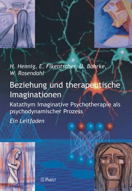 Cover-Bild Beziehung und therapeutische Imaginationen