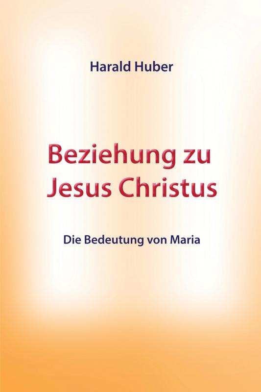 Cover-Bild Beziehung zu Jesus Christus