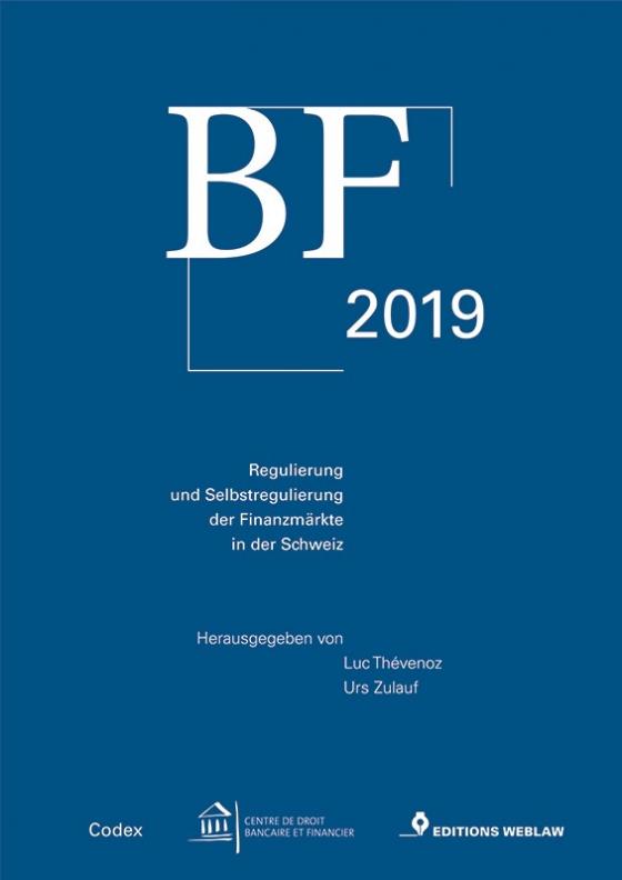 Cover-Bild BF 2019 - Regulierung und Selbstregulierung der Finanzmärkte in der Schweiz