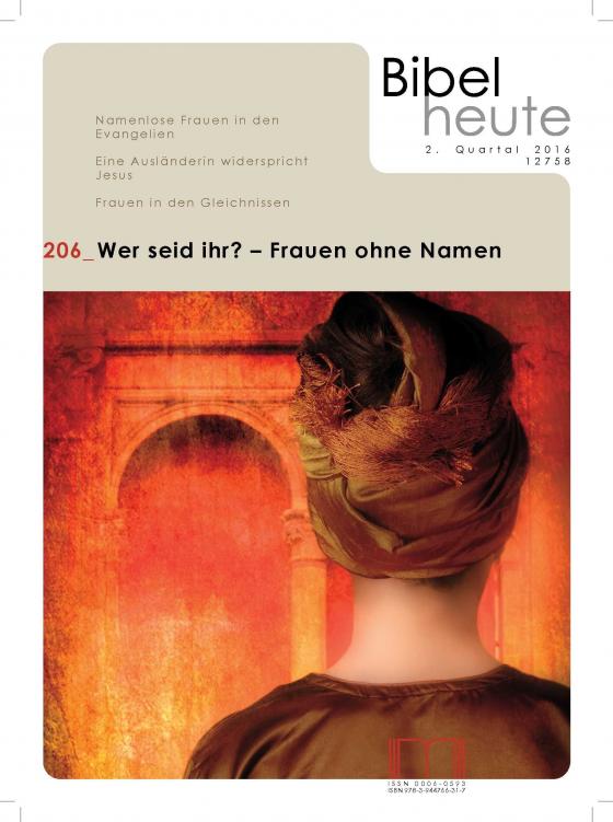 Cover-Bild Bibel heute / Wer seid ihr? - Frauen ohne Namen