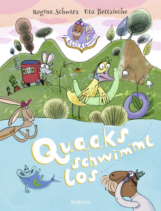 Cover-Bild Biber & Quaaks: Quaaks schwimmt los