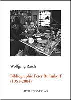 Cover-Bild Bibliographie Peter Rühmkorf (1951-2004)