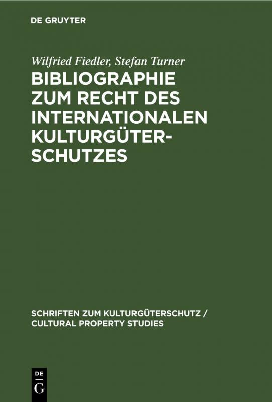 Cover-Bild Bibliographie zum Recht des Internationalen Kulturgüterschutzes