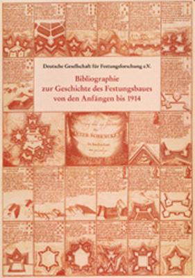 Cover-Bild Bibliographie zur Geschichte des Festungsbaues von den Anfängen bis 1914