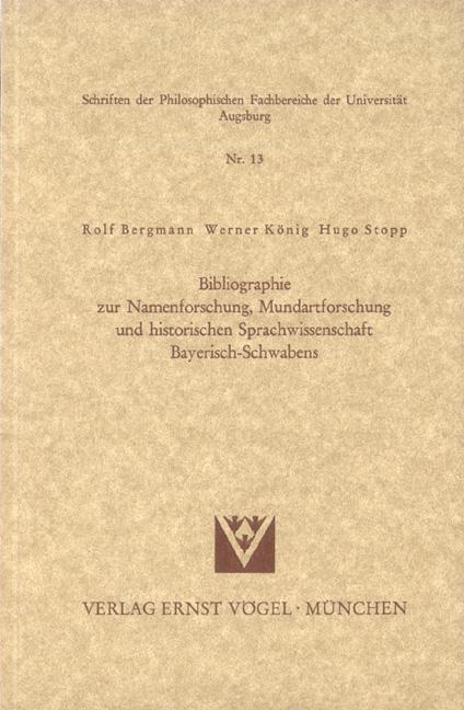 Cover-Bild Bibliographie zur Namenforschung, Mundartforschung und historischen Sprachwissenschaft Bayerisch-Schwabens