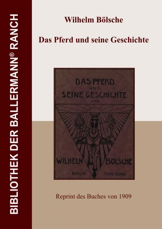 Cover-Bild Bibliothek der Ballermann-Ranch / Das Pferd und seine Geschichte