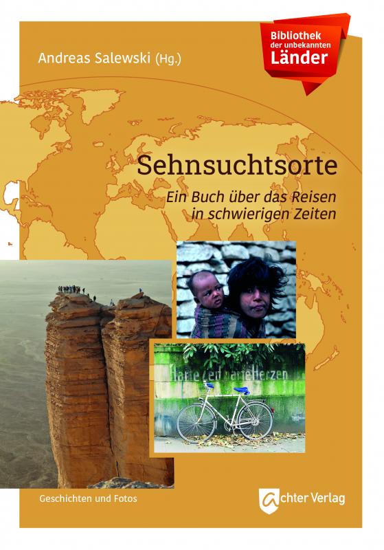 Cover-Bild Bibliothek der unbekannten Länder: Sehnsuchtsorte