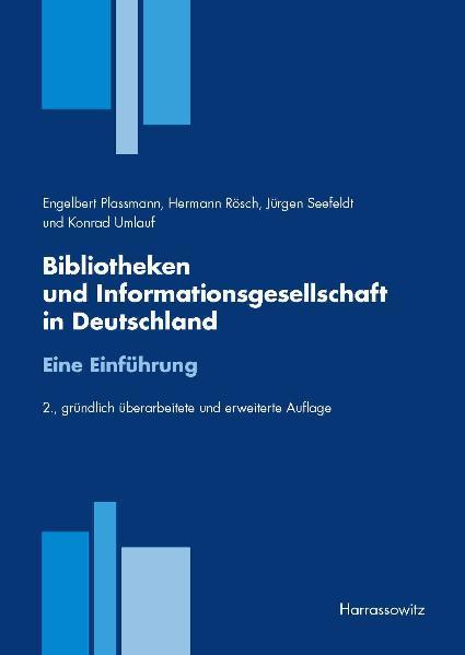 Cover-Bild Bibliotheken und Informationsgesellschaft in Deutschland. Eine Einführung