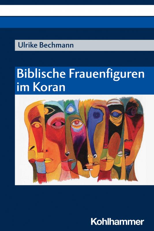 Cover-Bild Biblische Frauenfiguren im Koran