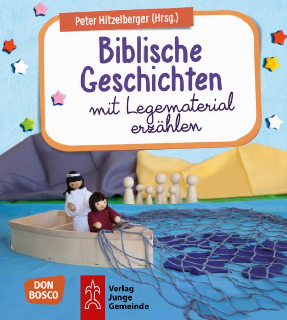 Cover-Bild Biblische Geschichten mit Legematerial erzählen