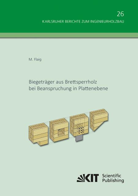 Cover-Bild Biegeträger aus Brettsperrholz bei Beanspruchung in Plattenebene