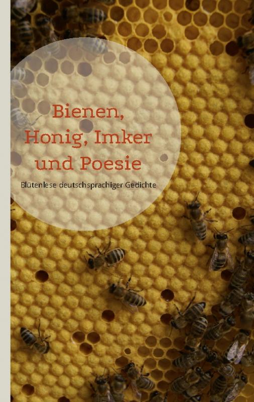 Cover-Bild Bienen, Honig, Imker und Poesie