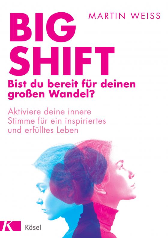 Cover-Bild Big Shift – Bist du bereit für deinen großen Wandel?