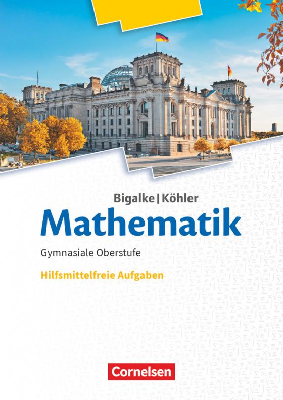 Cover-Bild Bigalke/Köhler: Mathematik - Allgemeine Ausgabe - 11.-13. Schuljahr