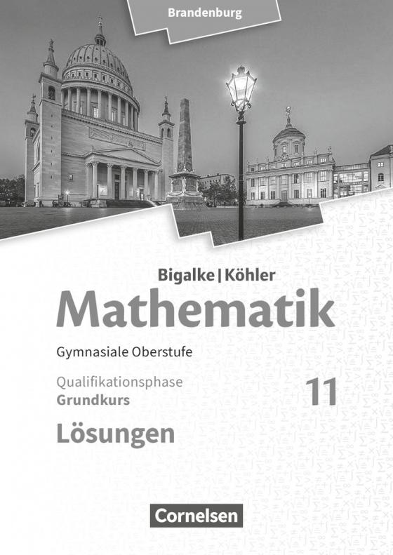 Cover-Bild Bigalke/Köhler: Mathematik - Brandenburg - Ausgabe 2019 - 11. Schuljahr