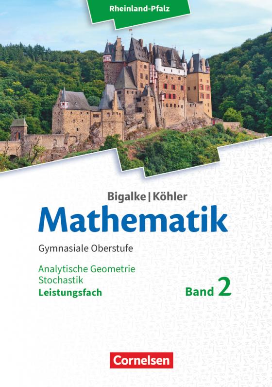 Cover-Bild Bigalke/Köhler: Mathematik - Rheinland-Pfalz - Leistungsfach Band 2