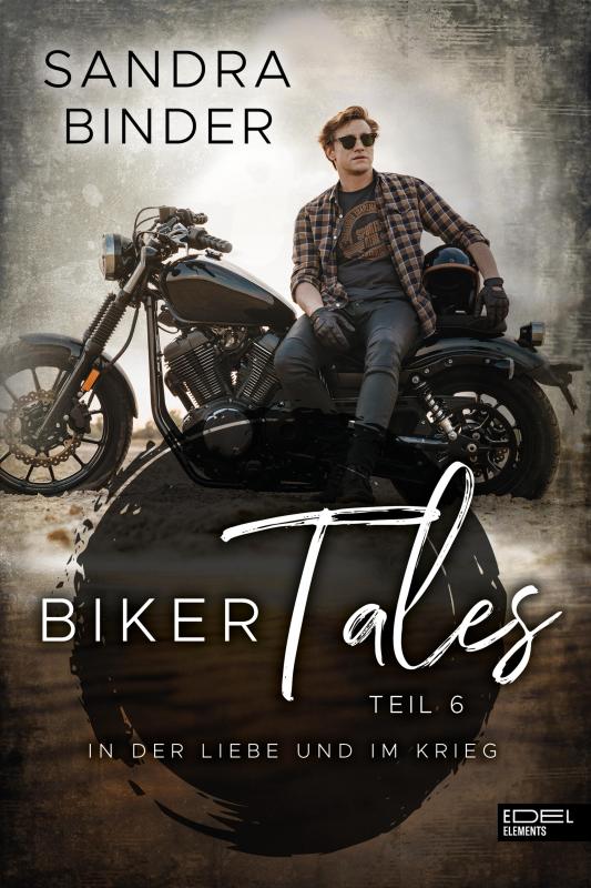 Cover-Bild Biker Tales: In der Liebe und im Krieg
