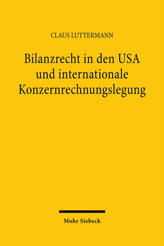 Cover-Bild Bilanzrecht in den USA und internationale Konzernrechnungslegung