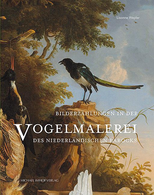 Cover-Bild Bilderzählungen in der Vogelmalerei des niederländischen Barock
