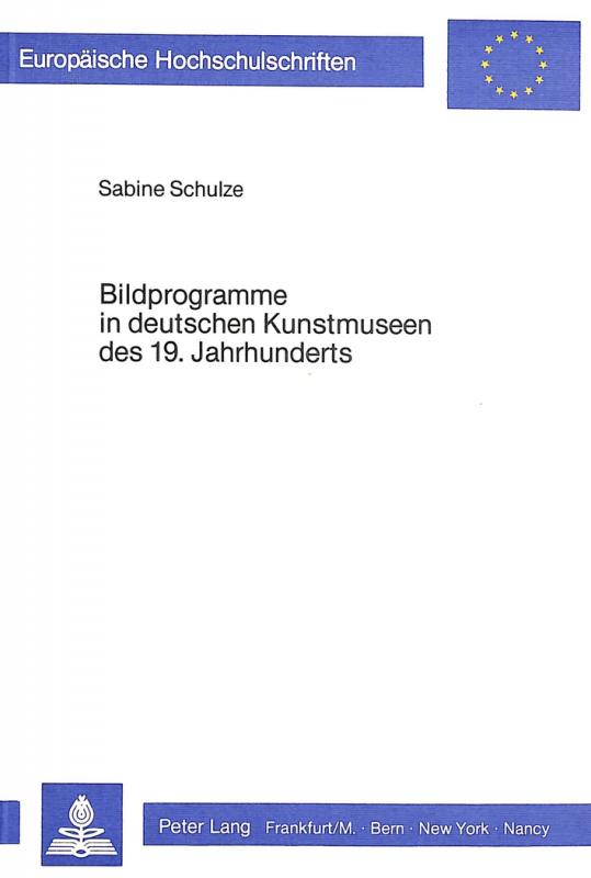 Cover-Bild Bildprogramme in deutschen Kunstmuseen des 19. Jahrhunderts