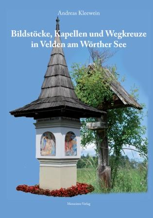 Cover-Bild Bildstöcke, Kapellen und Wegkreuze in Velden am Wörther See