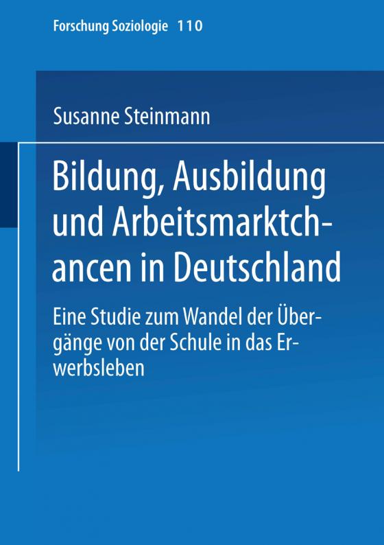 Cover-Bild Bildung, Ausbildung und Arbeitsmarktchancen in Deutschland