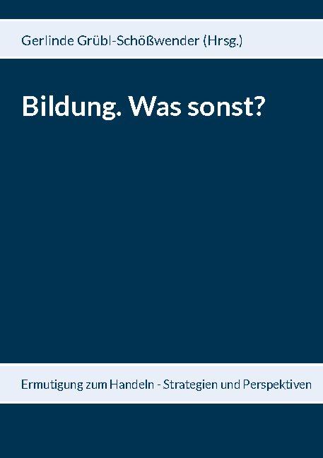 Cover-Bild Bildung. Was sonst?