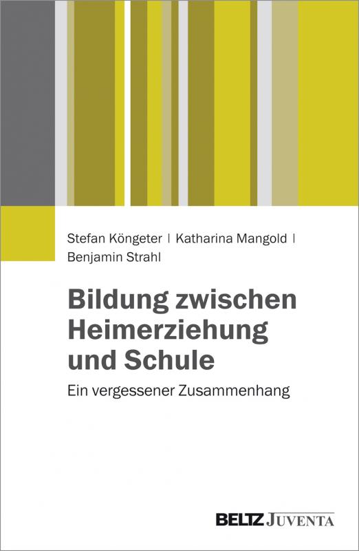 Cover-Bild Bildung zwischen Heimerziehung und Schule