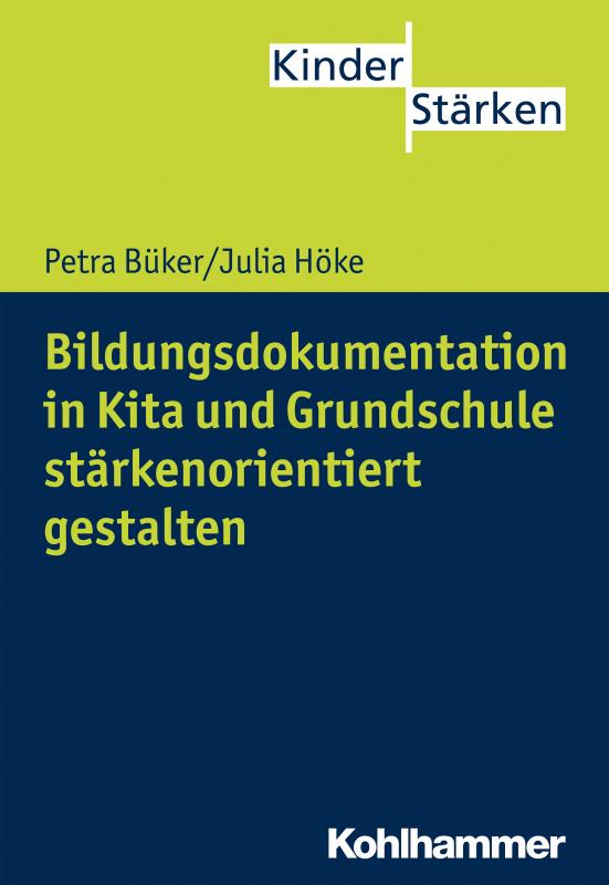 Cover-Bild Bildungsdokumentation in Kita und Grundschule stärkenorientiert gestalten