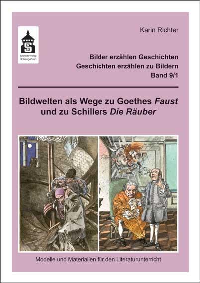 Cover-Bild Bildwelten als Wege zu Goethes Faust und zu Schillers Die Räuber