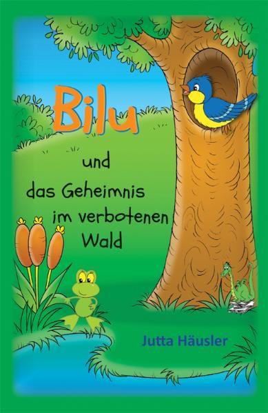 Cover-Bild Bilu und das Geheimnis im verbotenen Wald