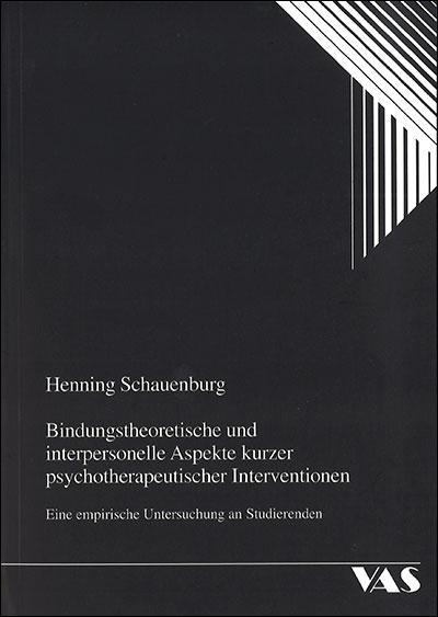 Cover-Bild Bindungstheoretische und interpersonelle Aspekte kurzer psychotherapeutischer Interventionen