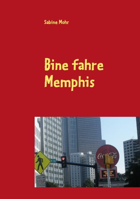 Cover-Bild Bine fahre Memphis