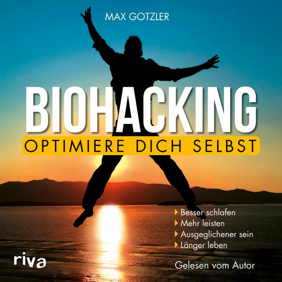 Cover-Bild Biohacking – Optimiere dich selbst