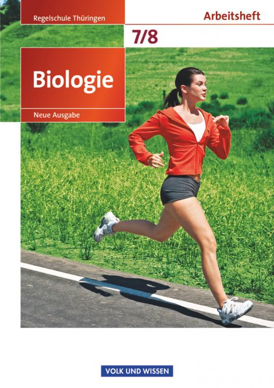 Cover-Bild Biologie - Ausgabe Volk und Wissen - Regelschule Thüringen - Neue Ausgabe - 7./8. Schuljahr