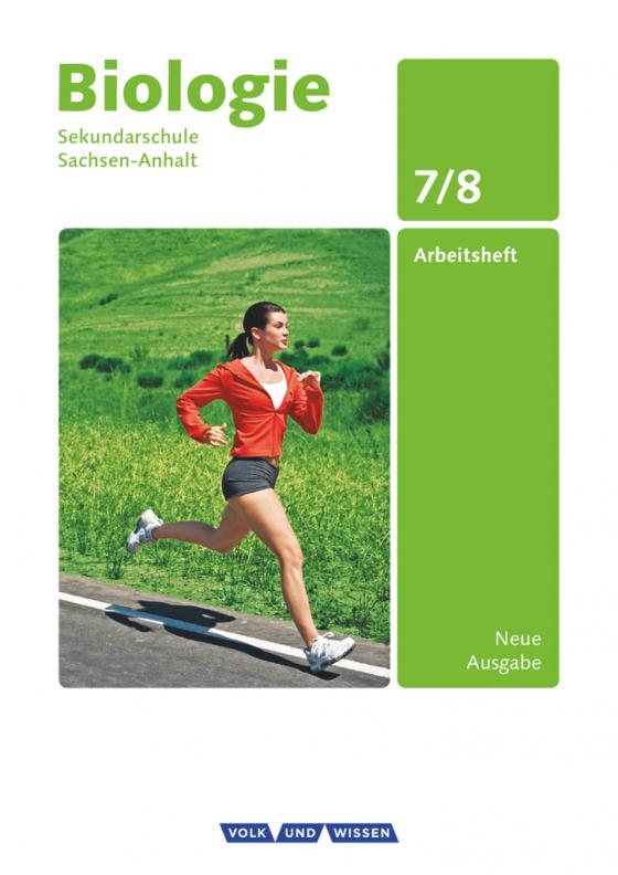 Cover-Bild Biologie - Ausgabe Volk und Wissen - Sekundarschule Sachsen-Anhalt - Neue Ausgabe - 7./8. Schuljahr