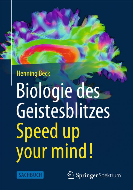 Cover-Bild Biologie des Geistesblitzes - Speed up your mind!