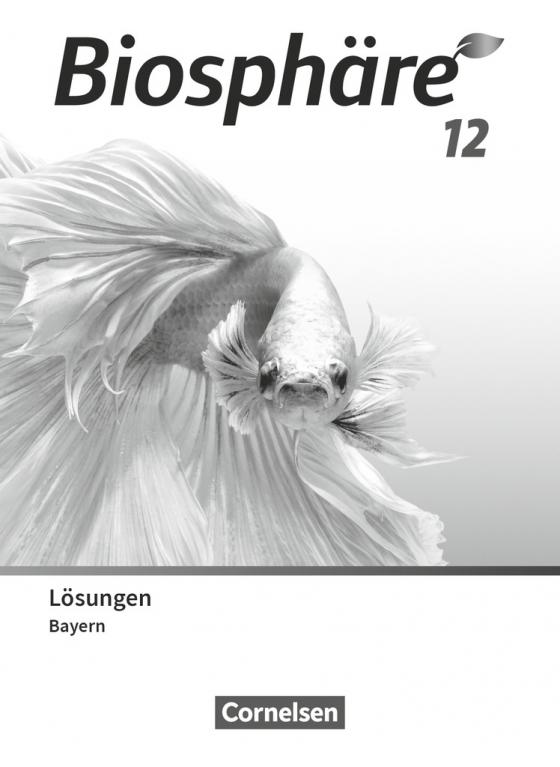 Cover-Bild Biosphäre Sekundarstufe II - 2.0 - Bayern - 12. Jahrgangsstufe