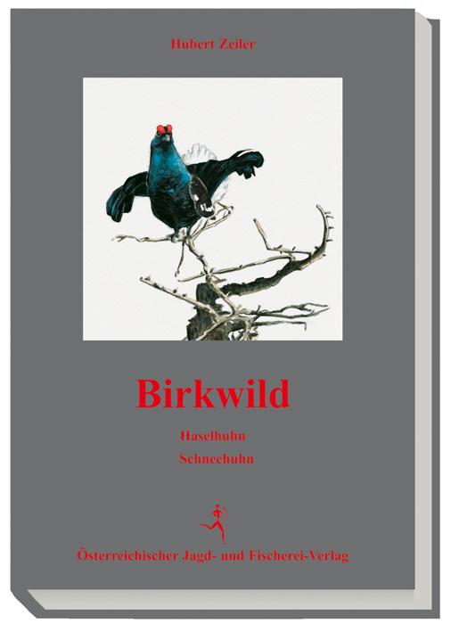 Cover-Bild Birkwild - Haselhuhn - Schneehuhn