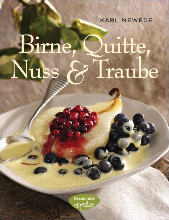 Cover-Bild Birne, Quitte, Nuss & Traube