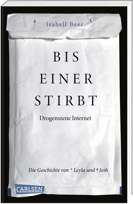 Cover-Bild Bis einer stirbt – Drogenszene Internet. Die Geschichte von Leyla und Josh