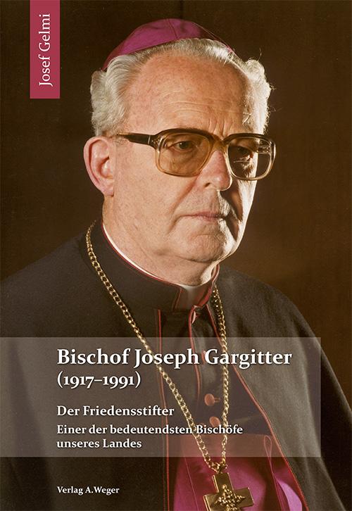 Cover-Bild Bischof Joseph Gargitter (1917-1991)