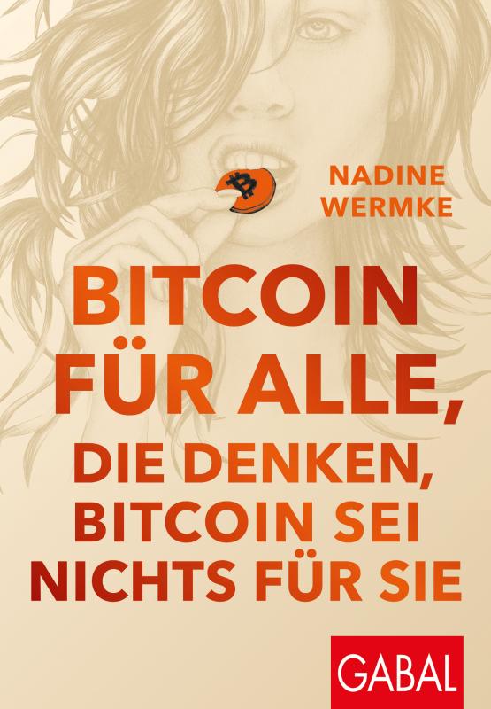 Cover-Bild Bitcoin für alle, die denken, Bitcoin sei nichts für sie