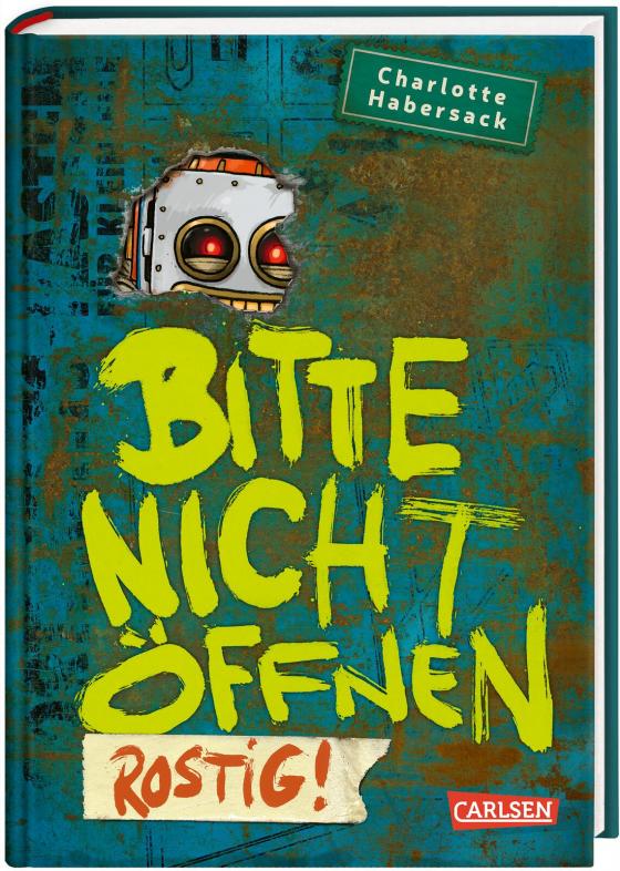 Cover-Bild Bitte nicht öffnen 6: Rostig!