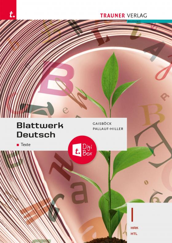 Cover-Bild Blattwerk Deutsch - Texte, I HAK/HTL + TRAUNER-DigiBox