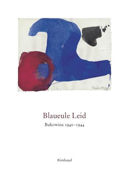 Cover-Bild Blaueule Leid - Bukowina 1940-1944