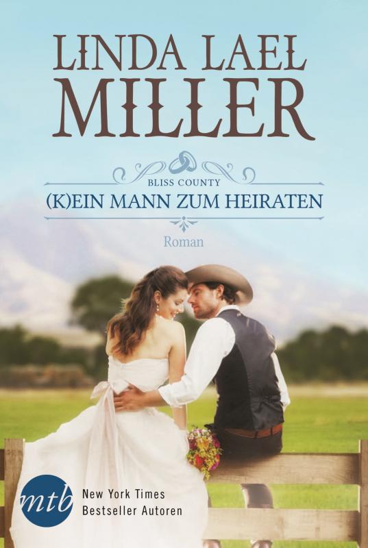 Cover-Bild Bliss County - (K)ein Mann zum Heiraten