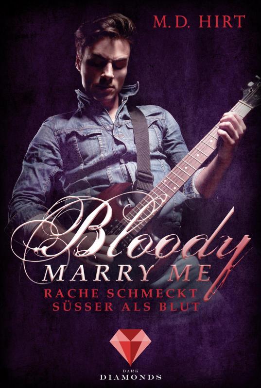 Cover-Bild Bloody Marry Me 2: Rache schmeckt süßer als Blut
