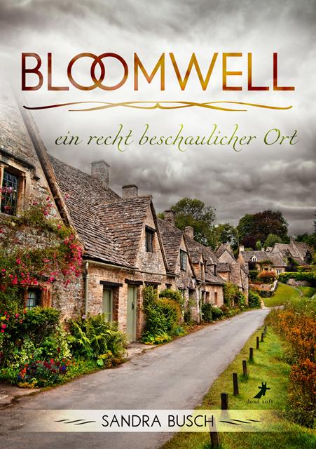 Cover-Bild Bloomwell - ein recht beschaulicher Ort