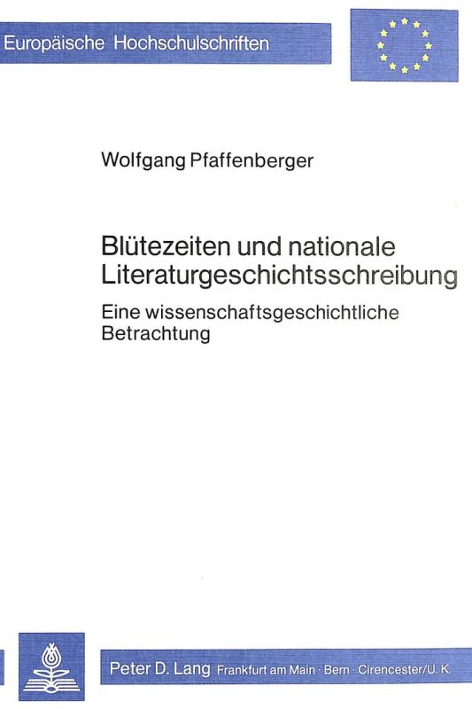 Cover-Bild Blütezeiten und nationale Literaturgeschichtsschreibung